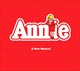 Annie / Original 1977 Broadway Cast
