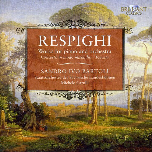 Resphighi: Works For Piano And Orchestra