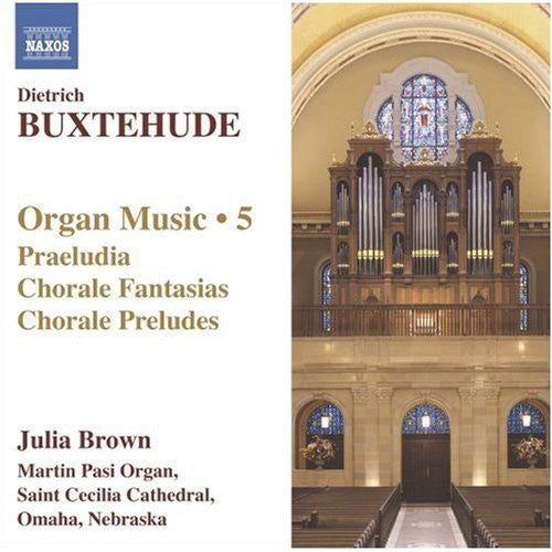 Buxtehude: Organ Music Vol 5 / Julia Brown