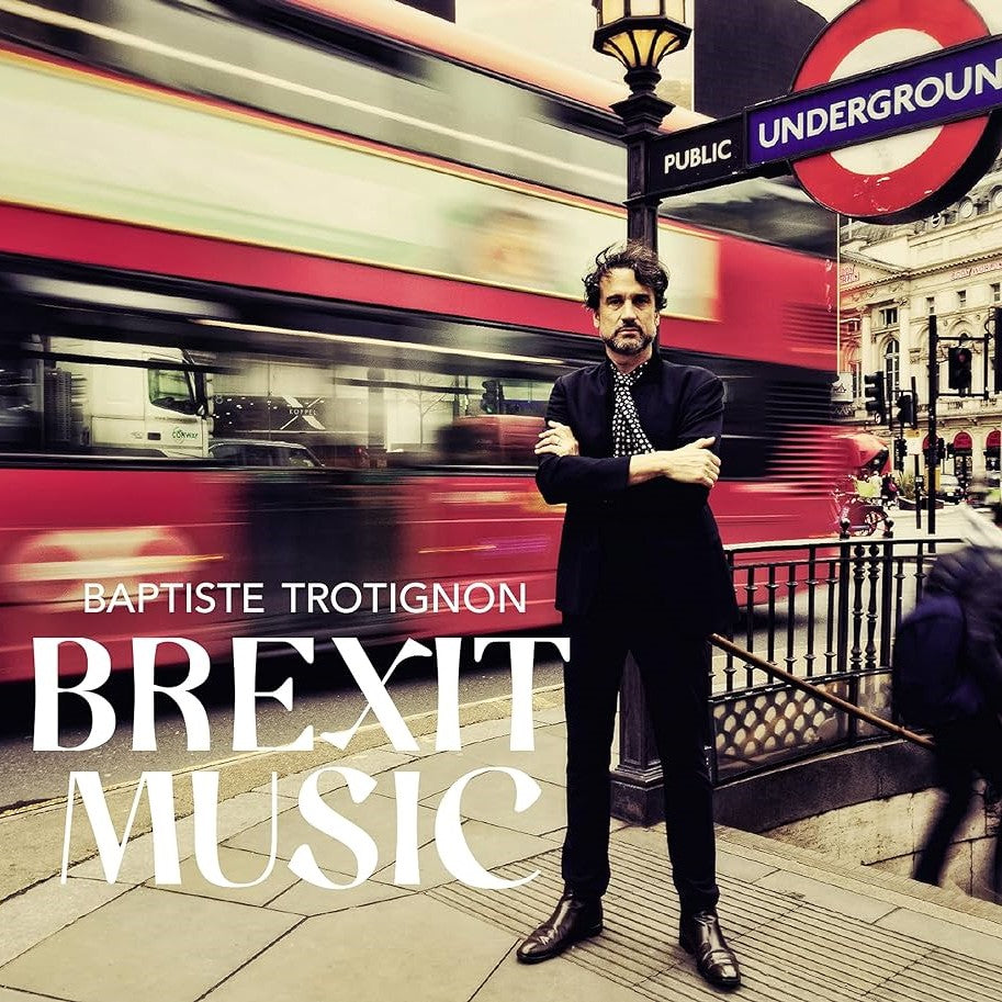 Baptiste Trotignon: Brexit Music
