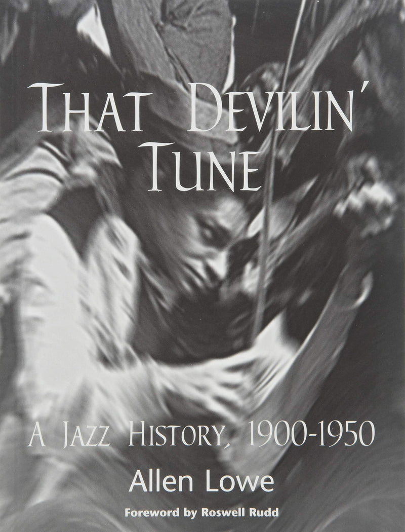 THAT DEVILN' TUNE: A JAZZ HIST