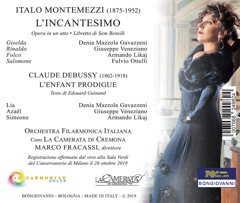 Montemezzi: L'incantesimo - Debussy: L'enfant prodigue / Fracassi, Italian Philharmonic