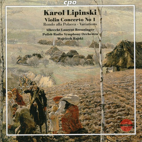 Lipinski: Violin Concerto No 1, Etc / Breuninger, Et Al