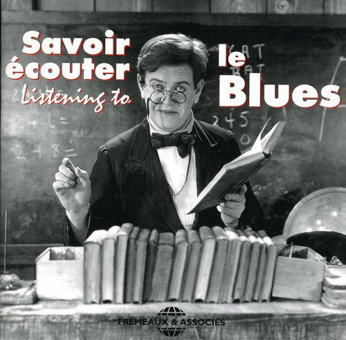 SAVOIR ECOUTER LE BLUES