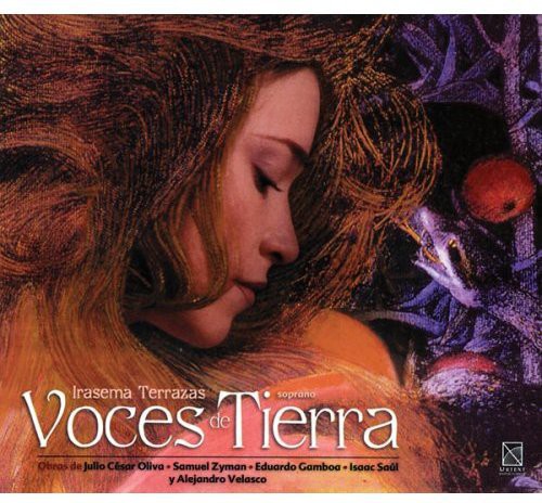 Voces De Tierra - Oliva, Zyman, Gamboa, Saul / I. Terrazas