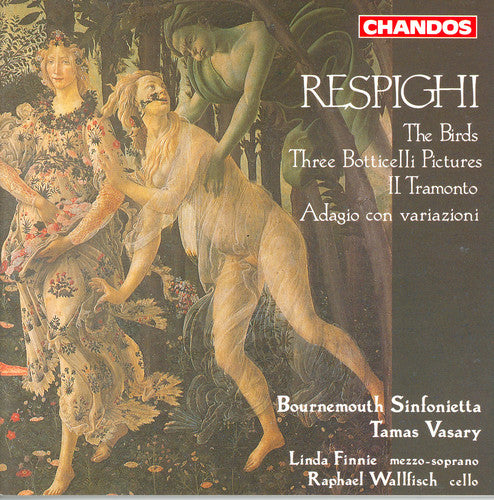 RESPIGHI: Gli Uccelli / Il tramonto / Adagio con variazioni
