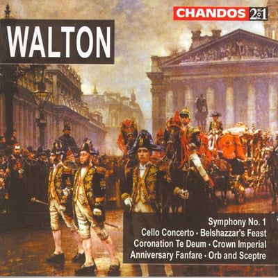 WALTON: Symphony No. 1 / Cello Concerto / Belshazzar's Feast