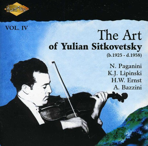 Sitkovetsky, Yulian: Art of Yulian Sitkovetsky (The), Vol. 4