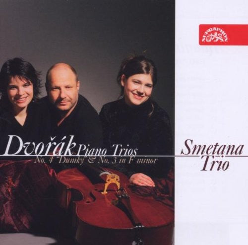 Dvorák : Piano Trios 3 & 4 / Smetana Trio