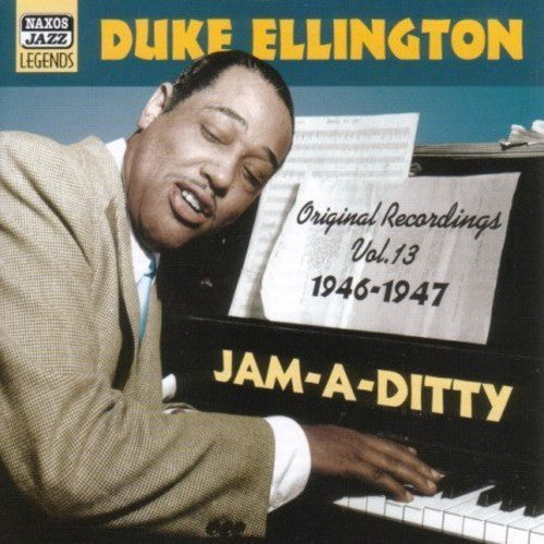 Ellington, Duke: Jam-A-Ditty (1946-1947)