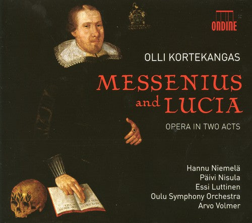 Kortekangas: Messenius & Lucia / Volmer, Oulu Symphony