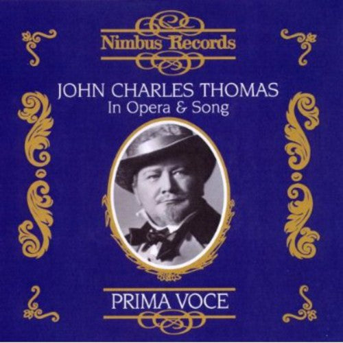 Prima Voce - John Charles Thomas In Opera & Song