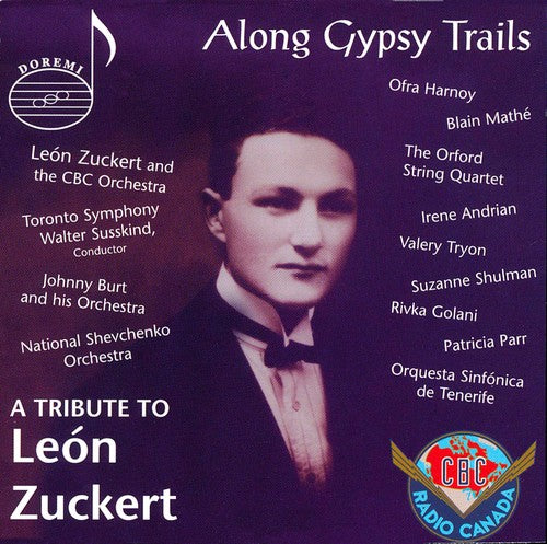 Along Gypsy Trails: A Tribute to León Zuckert