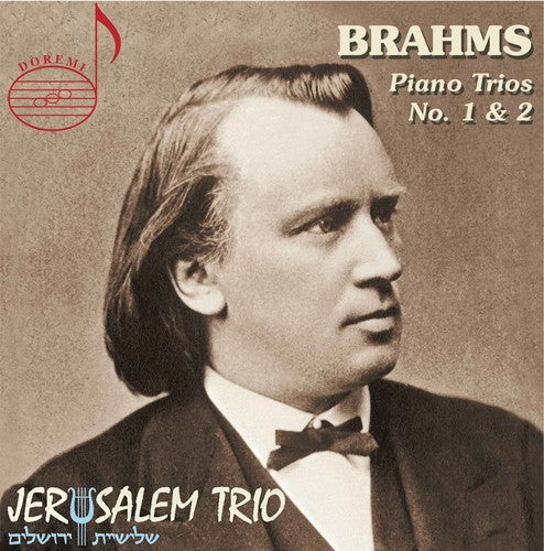 Brahms: Piano Trio Nos. 1 & 2