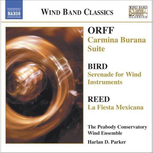 Wind Band Classics - Orff, Bird, Reed / Parker, Peabody Wind Ensemble