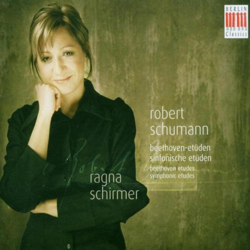 Schumann, R.: Variations On A Theme by Beethoven / Etudes Sy