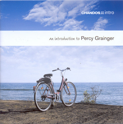 An Introduction To Percy Grainger