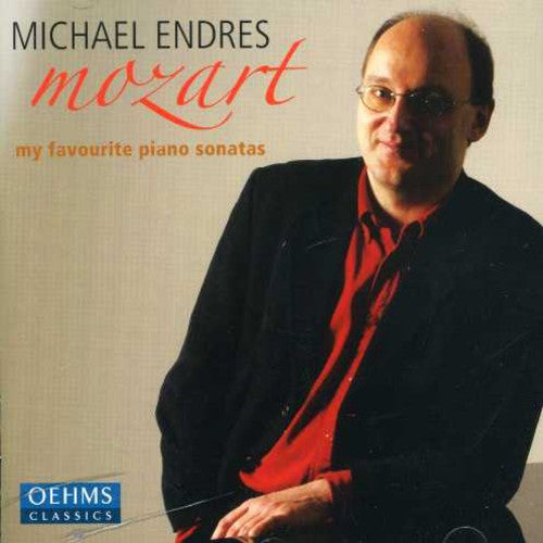 Mozart - My Favorite Piano Sonatas / Michael Endres