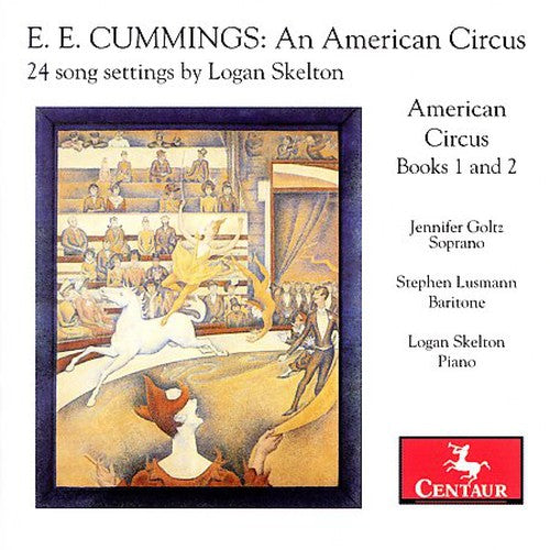 Logan Skelton: E.E. Cummings – An American Circus, Books 1 &