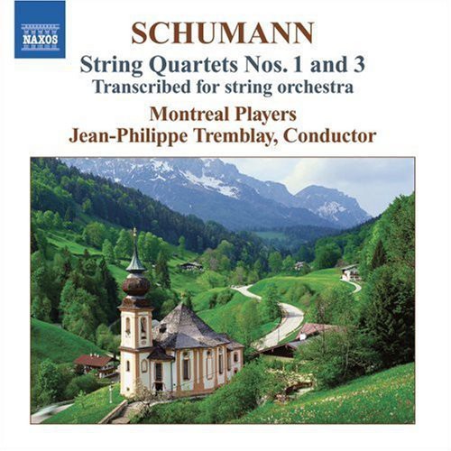 Schumann: String Quartets Nos. 1 & 3 (Arr. for String Orches