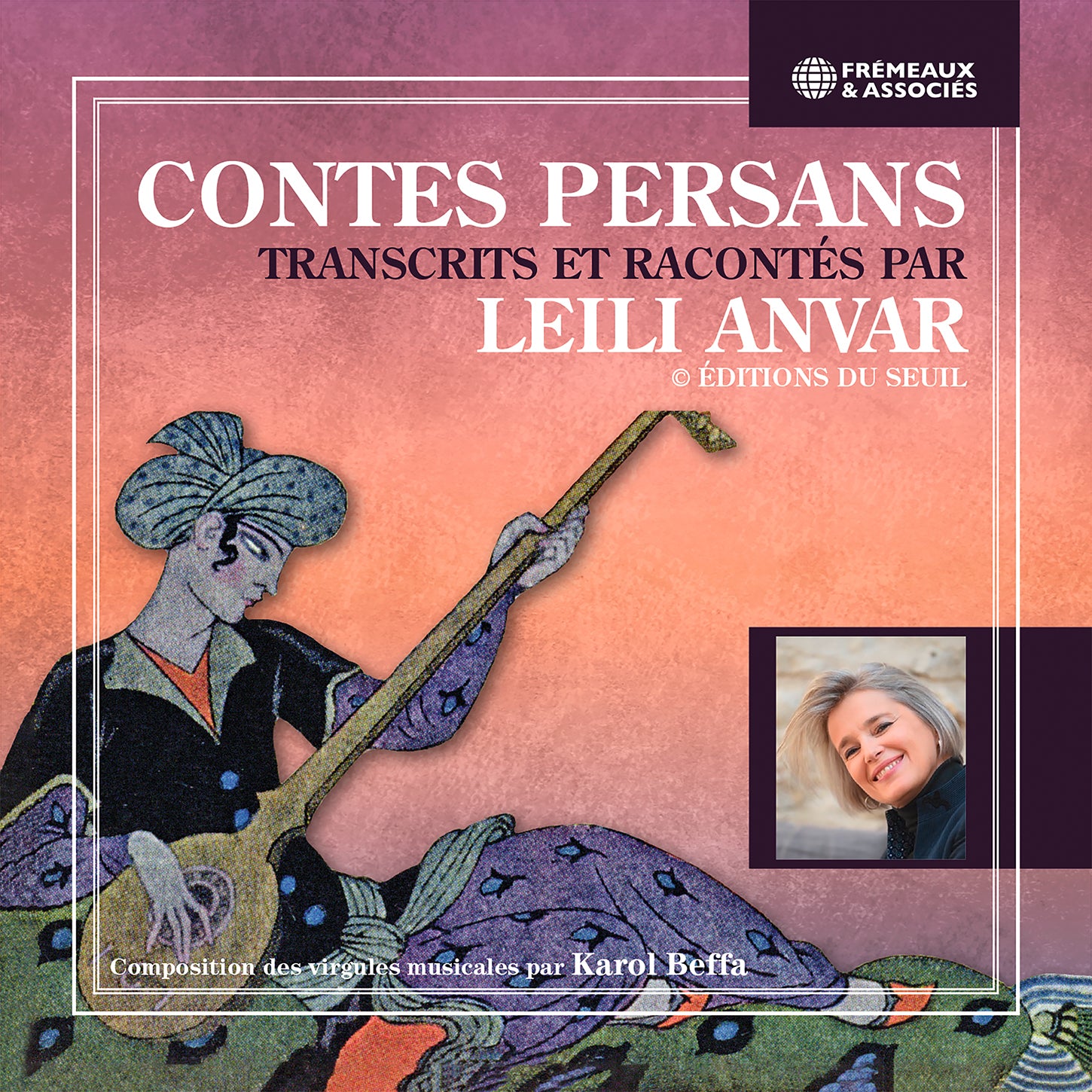 Contes Persans, transcrits et racontes par Leili Anvar