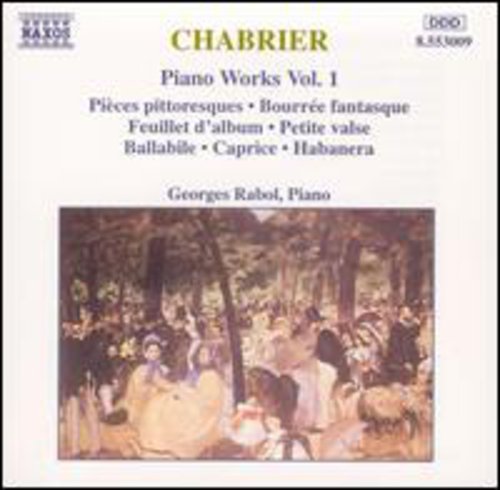 Chabrier: Piano Works Vol 1 / Georges Rabol