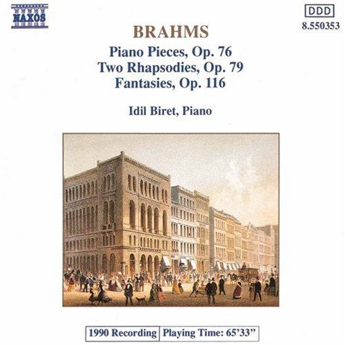 Brahms: Piano Pieces, Rhapsodies, Fantasies / Idil Biret