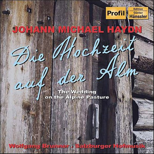 HAYDN, M.: Hochzeit auf der Alm (Die) / Der Bassgeiger zu Wo