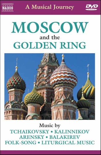 Naxos Musical Journey - Moscow & The Golden Ring