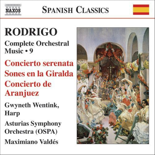 Spanish Classics - Rodrigo: Complete Orchestral Works Vol 9