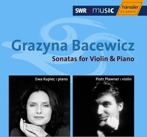 Bacewicz: Sonatas For Violin & Piano / Plawner, Kupiec