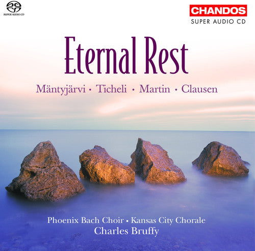 Eternal Rest - Martin, Etc / Bruffy, Phoenix Bach Choir