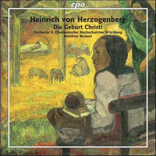 Herzogenberg: Die Geburt Christi / Beckert, Et Al