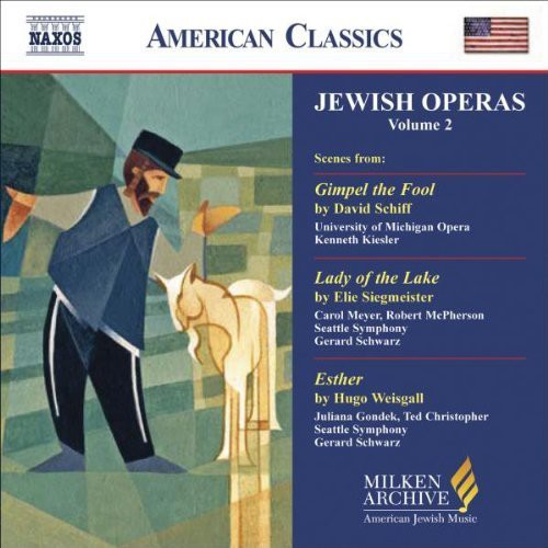 Milken Archive - Jewish Operas Vol 2