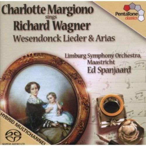 Wagner: Wesendonck Lieder, Arias / Charlotte Margiono, Et Al