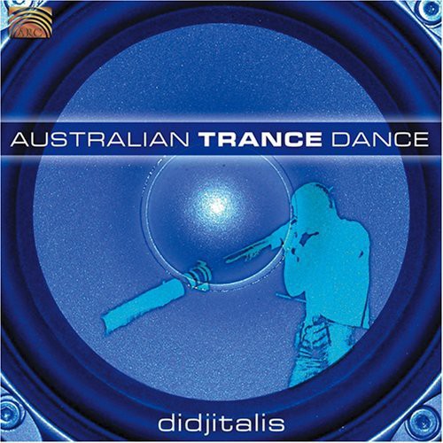 Didjitalis: Australian Trance Dance