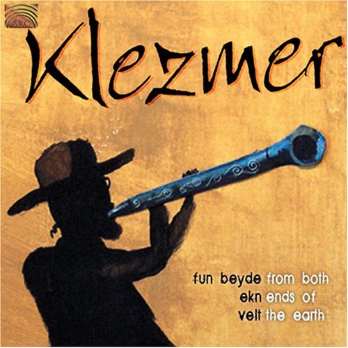 From Both Ends of the Earth: Klezmer