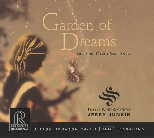 Maslanka: Garden Of Dreams / Junkin, Dallas Wind Symphony