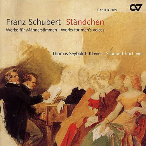 SCHUBERT: WORKS FOR MEN'S VOIC