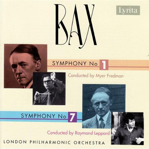 Bax: Symphonies 1 & 7 / Fredman, Leppard, LPO