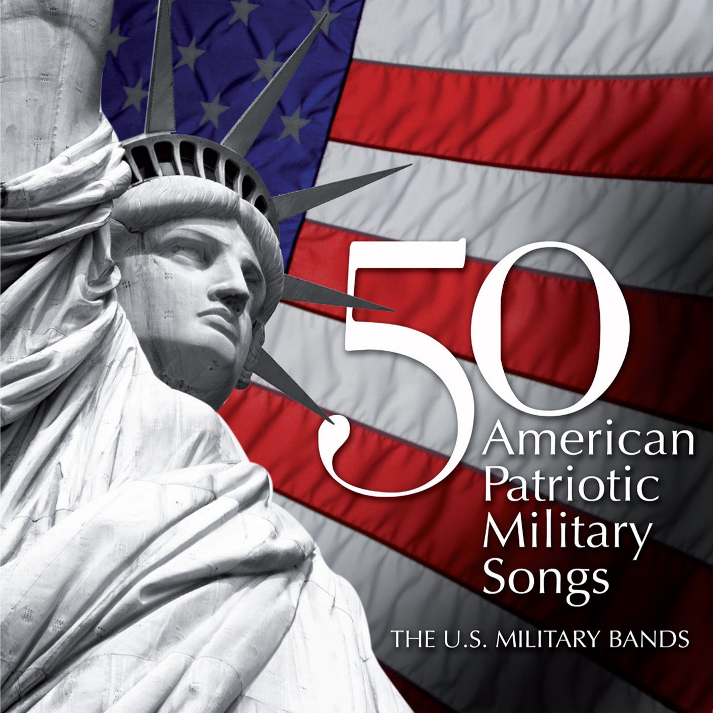 50 American Patriotic Military Songs / The U. S. Military Bands