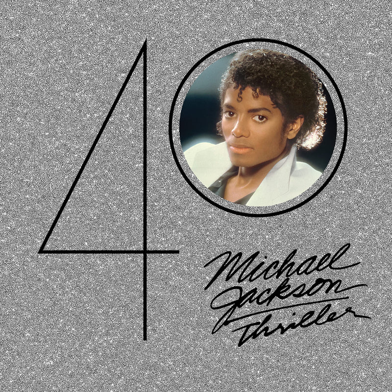 THRILLER 40TH ANNIVERSARY