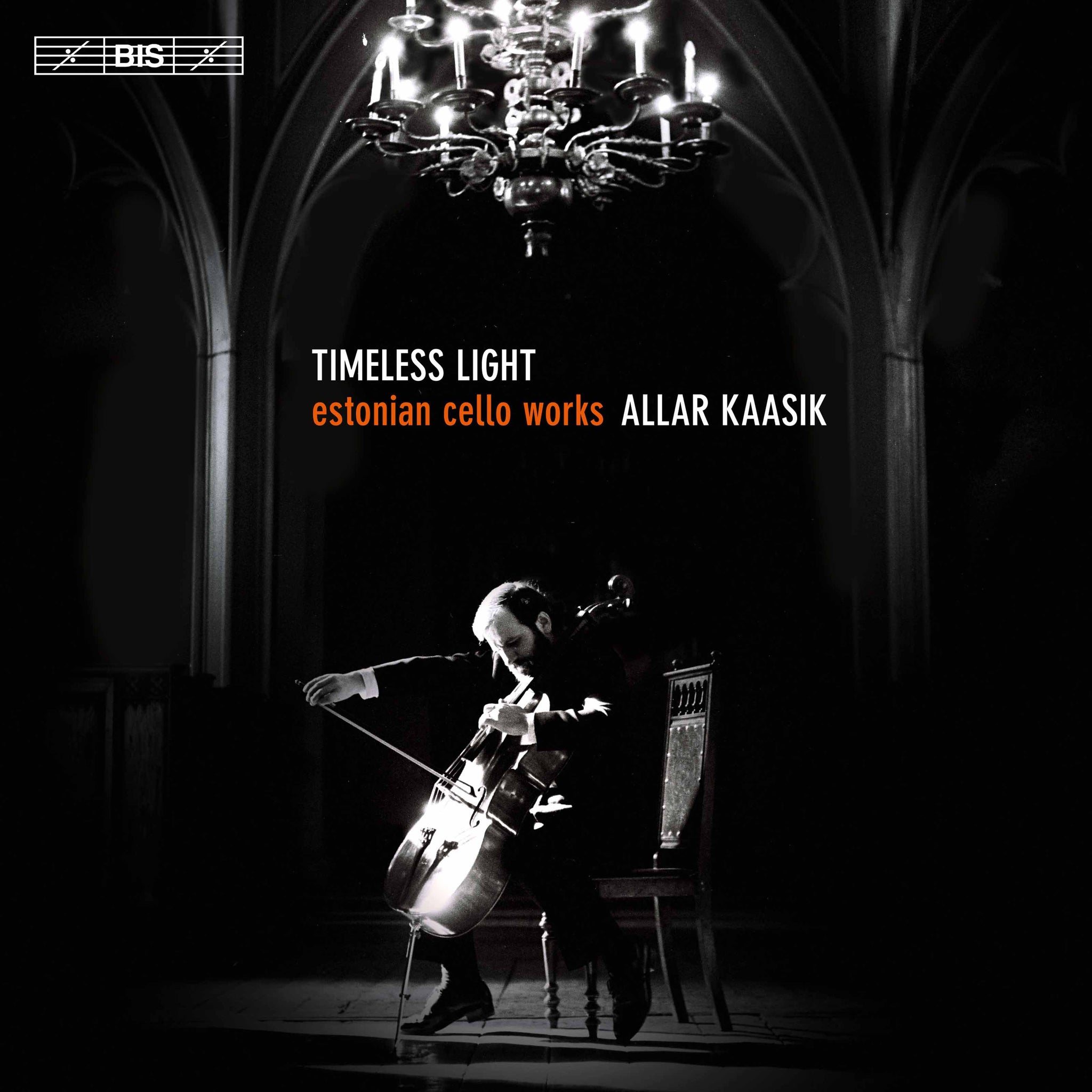 Timeless Light: Estonian Cello Works / Kaasik