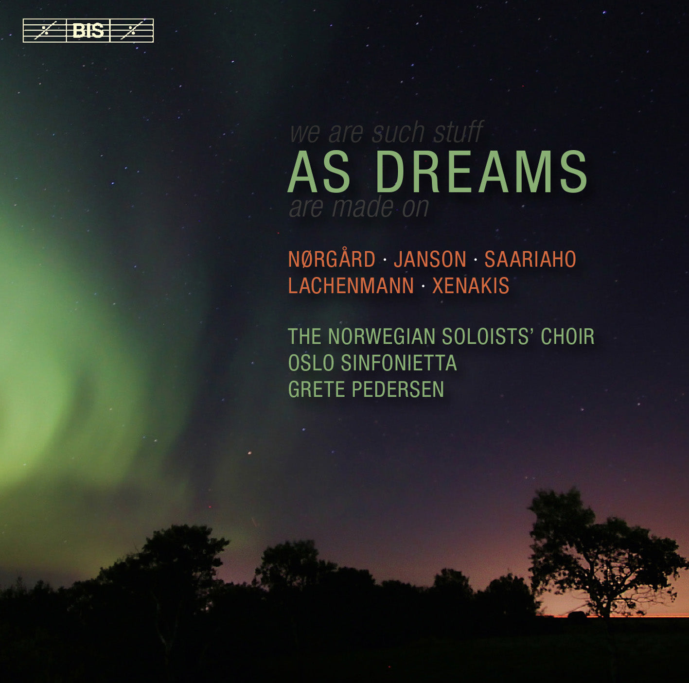 As Dreams / Pedersen, Oslo Sinfonietta, Norwegian Soloists' Choir