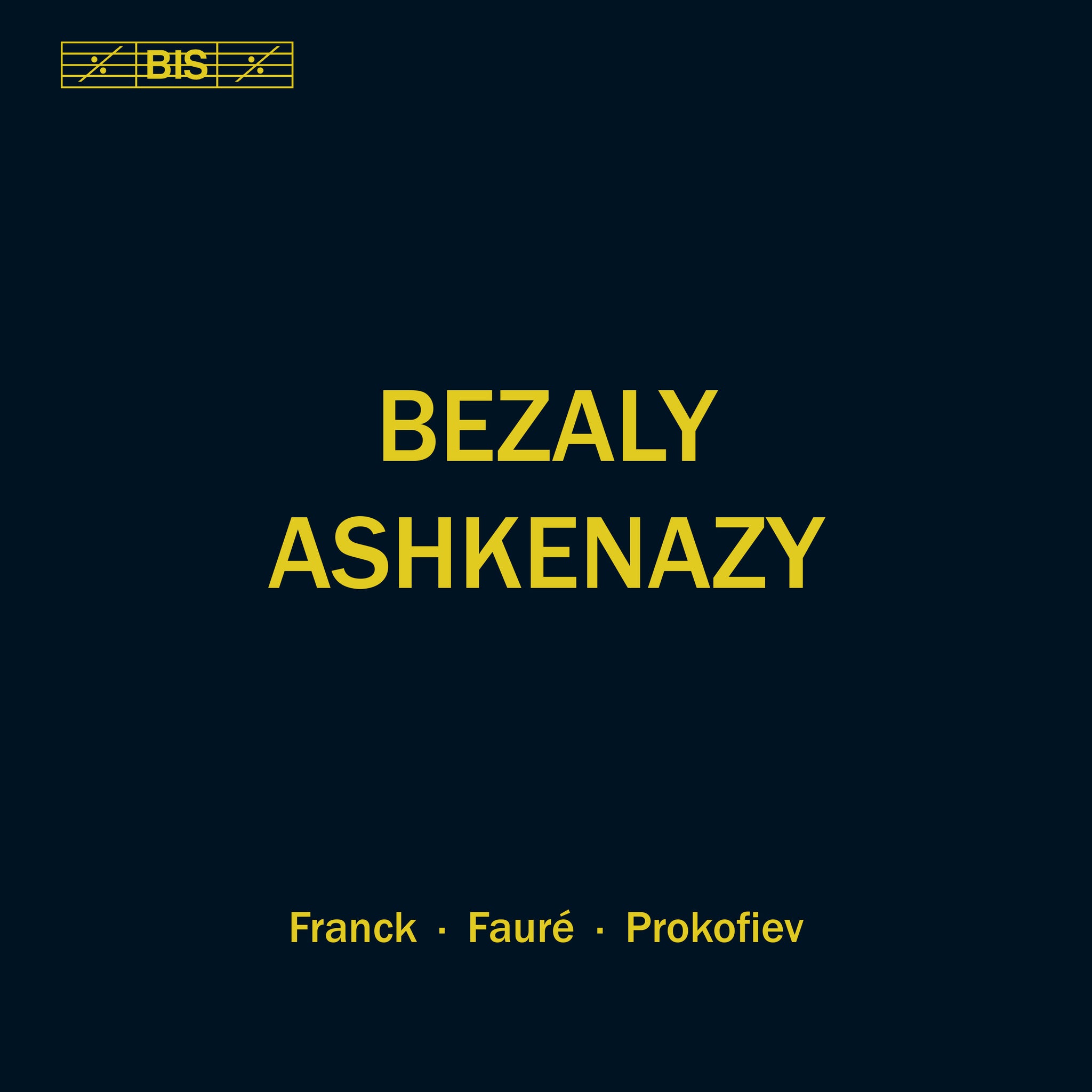 Franck, Faure & Prokofiev: Sonatas / Bezaly, Ashkenazy