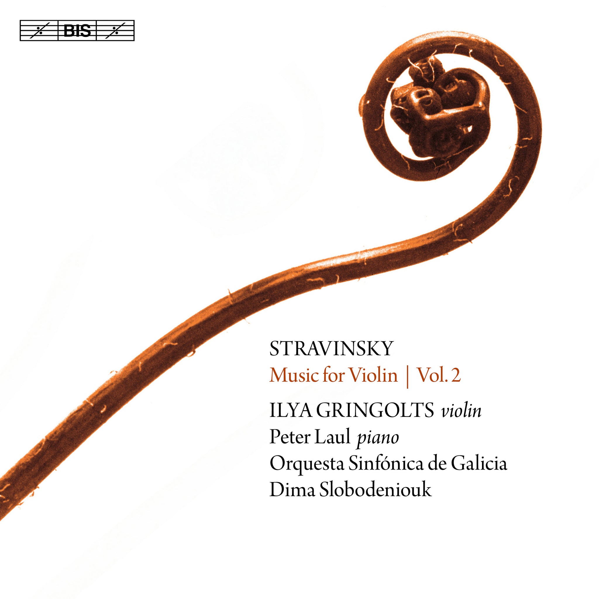 Stravinsky: Music For Violin, Vol. 2 / Gringolts, Slobodeniouk, Galician Symphony