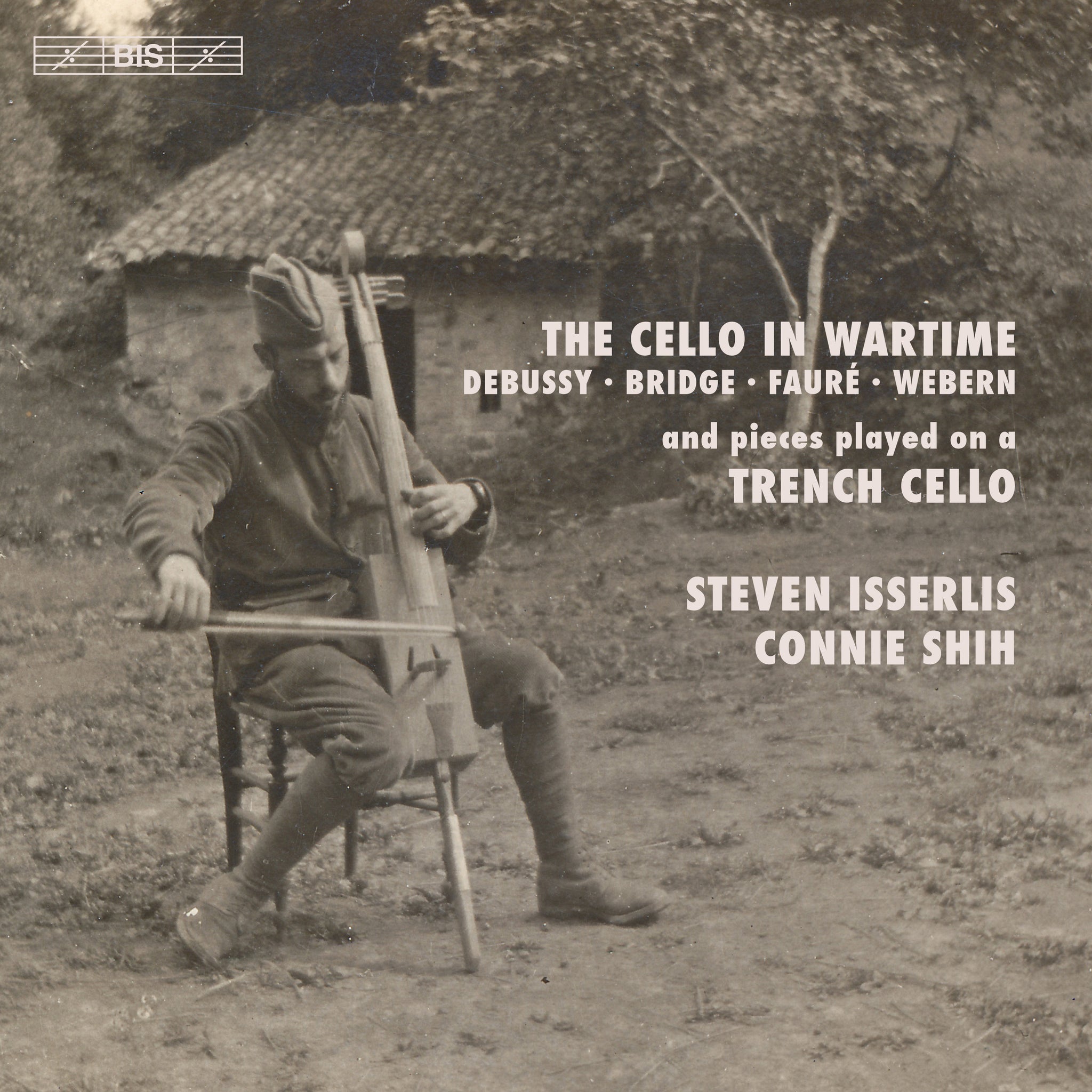 The Cello in Wartime / Isserlis, Shih