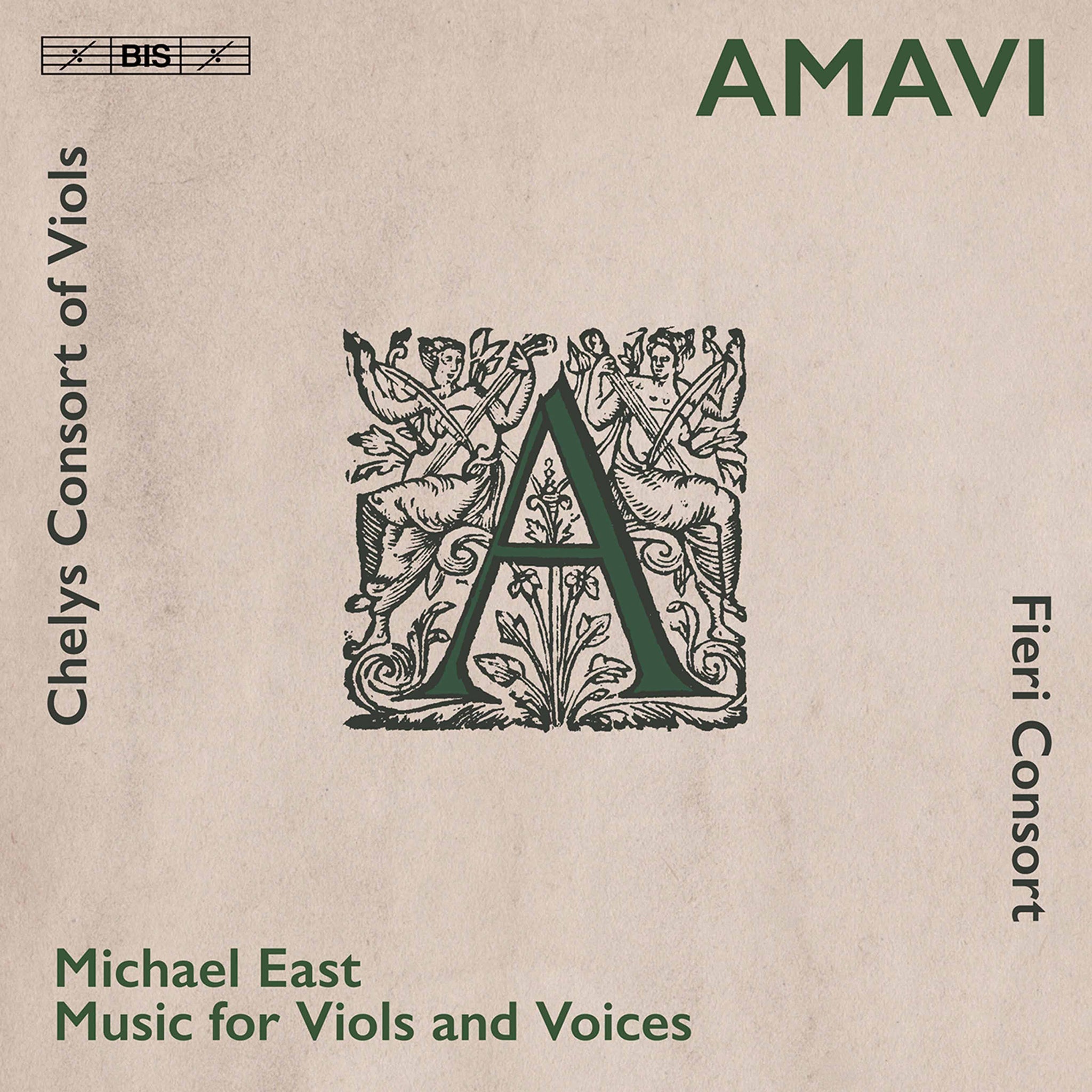 Amavi - East: Music for Viols & Voice / Fieri Consort, Chelys Consort of Viols