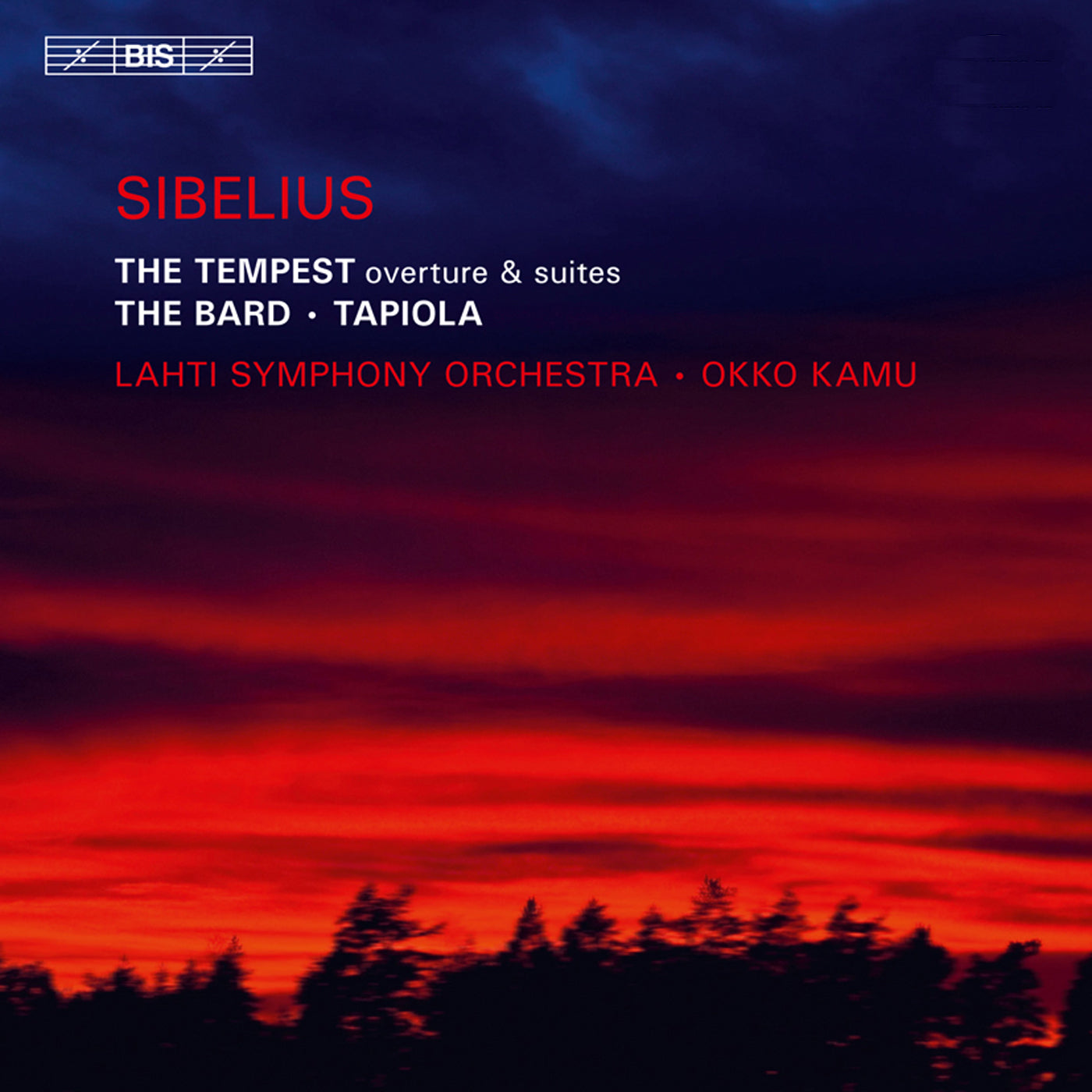Sibelius: The Tempest, The Bard, Tapiola / Okko Kamu, Lahti Symphony Orchestra