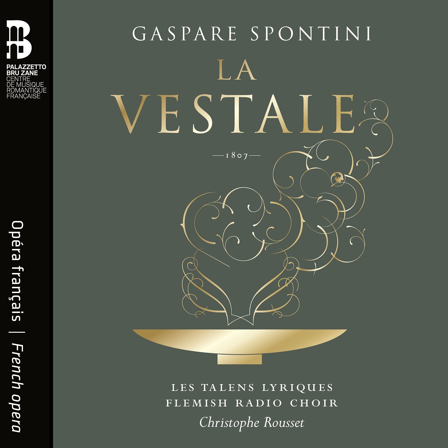 Spontini: La vestale / Rousset, Les Talens Lyriques